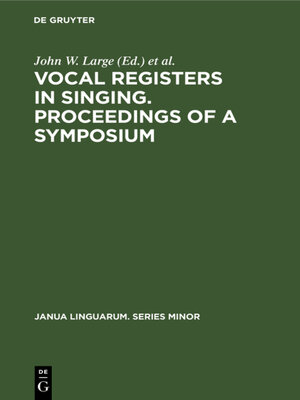 cover image of Vocal registers in singing. Proceedings of a Symposium